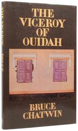 Item #57148 The Viceroy of Ouidah. Bruce CHATWIN