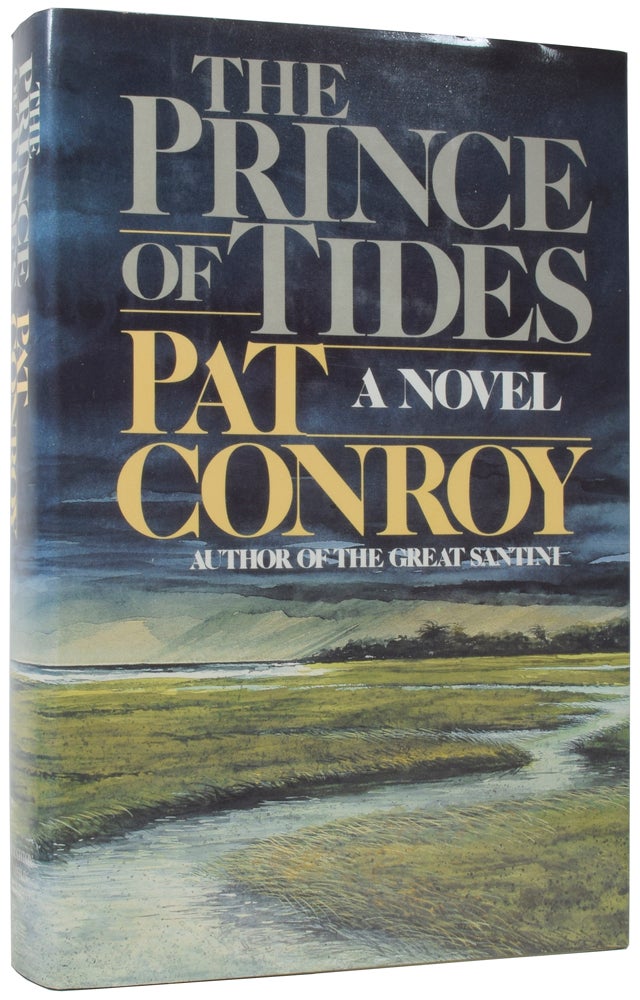 Item #57263 The Prince of Tides. Pat CONROY.