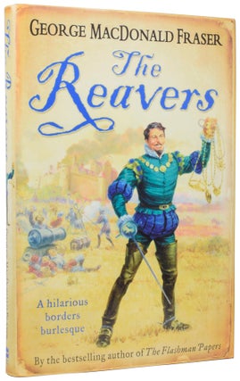 Item #57289 The Reavers. George MacDonald FRASER