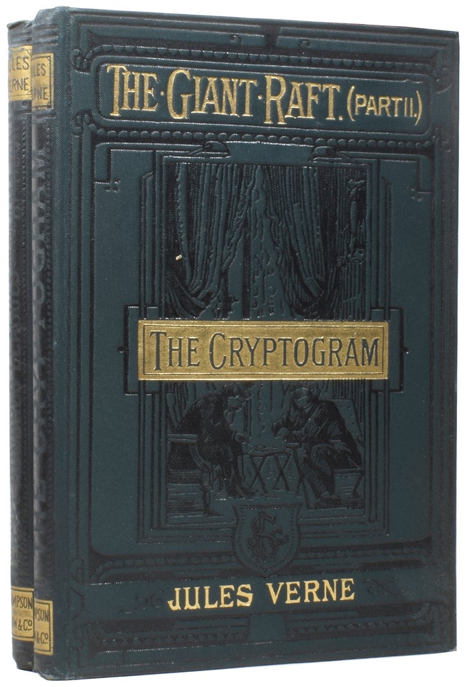Item #57403 The Giant Raft: Eight Hundred Leagues on the Amazon [and] The Cryptogram. Jules VERNE, Gabriel, W. J. GORDON, Léon BENETT.