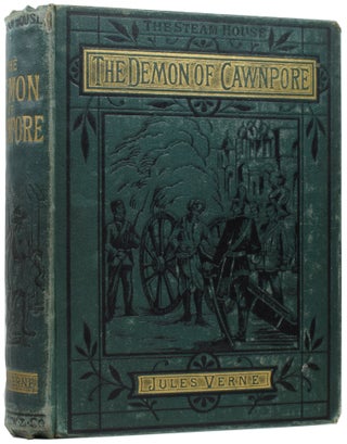 Item #57444 The Steam House: The Demon of Cawnpore [and] Tigers and Traitors. Jules VERNE,...