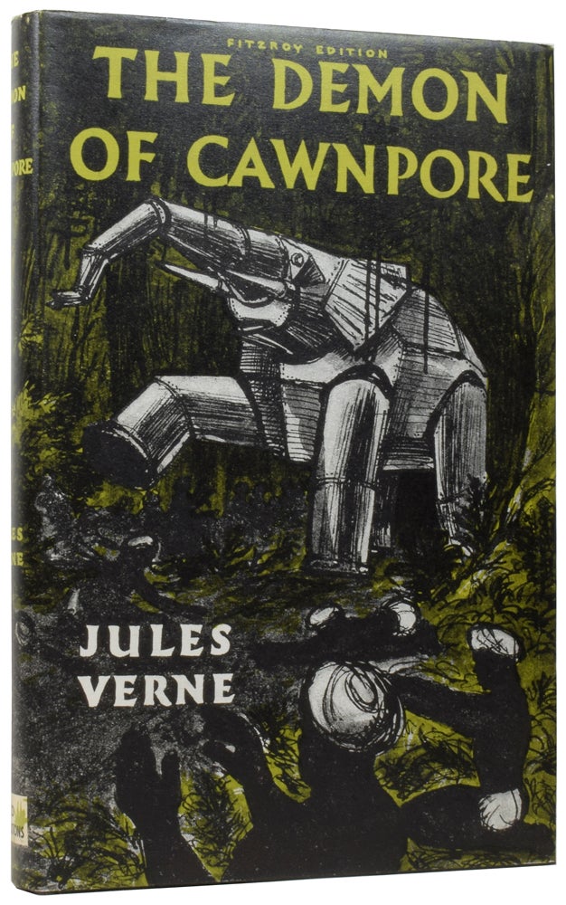 Item #57483 The Steam House: The Demon of Cawnpore [and] Tigers and Traitors. Jules VERNE, Gabriel, I. O. EVANS.