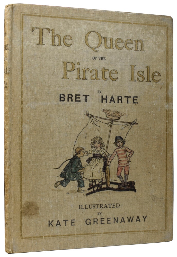 Item #57563 The Queen of the Pirate Isle. Illustrated by Kate Greenaway. Bret HARTE, Kate GREENAWAY, Edmund EVANS, printer.