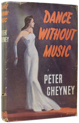 Item #57714 Dance Without Music. Peter CHEYNEY