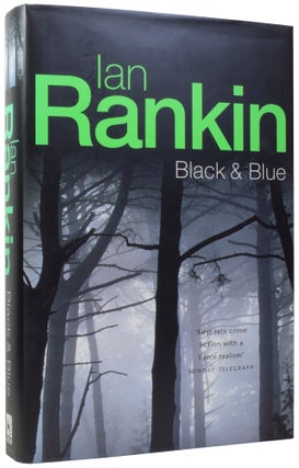 Item #57764 Black & Blue. An Inspector Rebus Novel. Ian RANKIN, born 1960