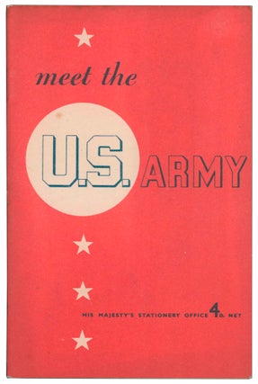 Item #57774 Meet the U.S. Army. Prepared for the Board of Education by the Ministry of...