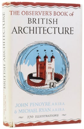 Item #57805 The Observer's Book of British Architecture. John PENOYRE, Michael RYAN
