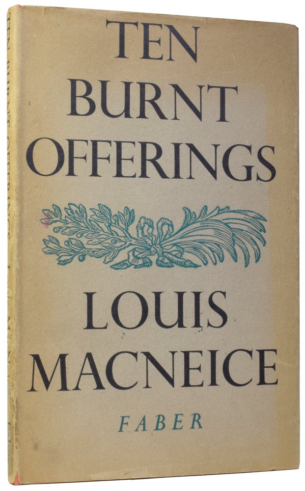 Item #58020 Ten Burnt Offerings. Louis MACNEICE.