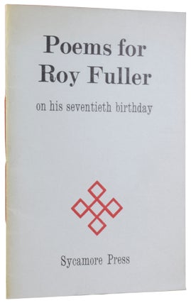 Item #58094 Poems for Roy Fuller on his seventieth birthday. Julian SYMONS, John LEHMANN, Stephen...