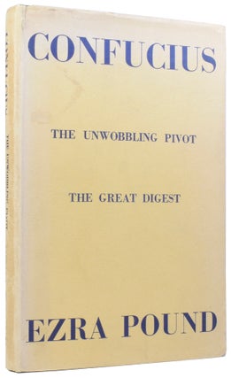 Item #58127 The Great Digest & The Unwobbling Pivot. Stone Text from rubbings supplied by William...