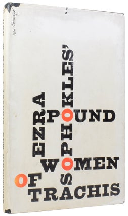 Item #58180 Women of Trachis. A Version by Ezra Pound. SOPHOKLES, BC, SOPHOCLES, Ezra POUND