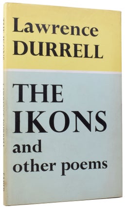 Item #58462 The Ikons, and Other Poems. Lawrence DURRELL, 1912–1990
