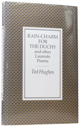 Item #58480 Rain-Charm for the Duchy, and Other Laureate Poems. Ted HUGHES