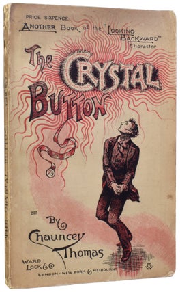 Item #58558 The Crystal Button; or, Adventures of Paul Prognosis in the Forty-Ninth Century....
