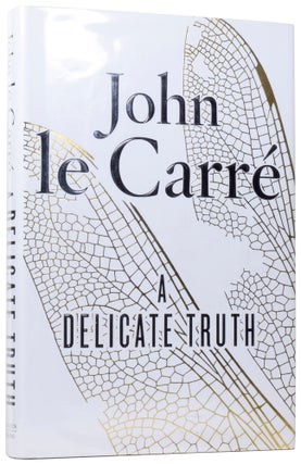 Item #58566 A Delicate Truth. John LE CARRÉ, David John Moore CORNWELL