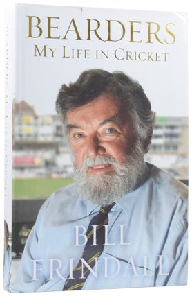 Item #58648 Bearders: My Life in Cricket. Bill FRINDALL