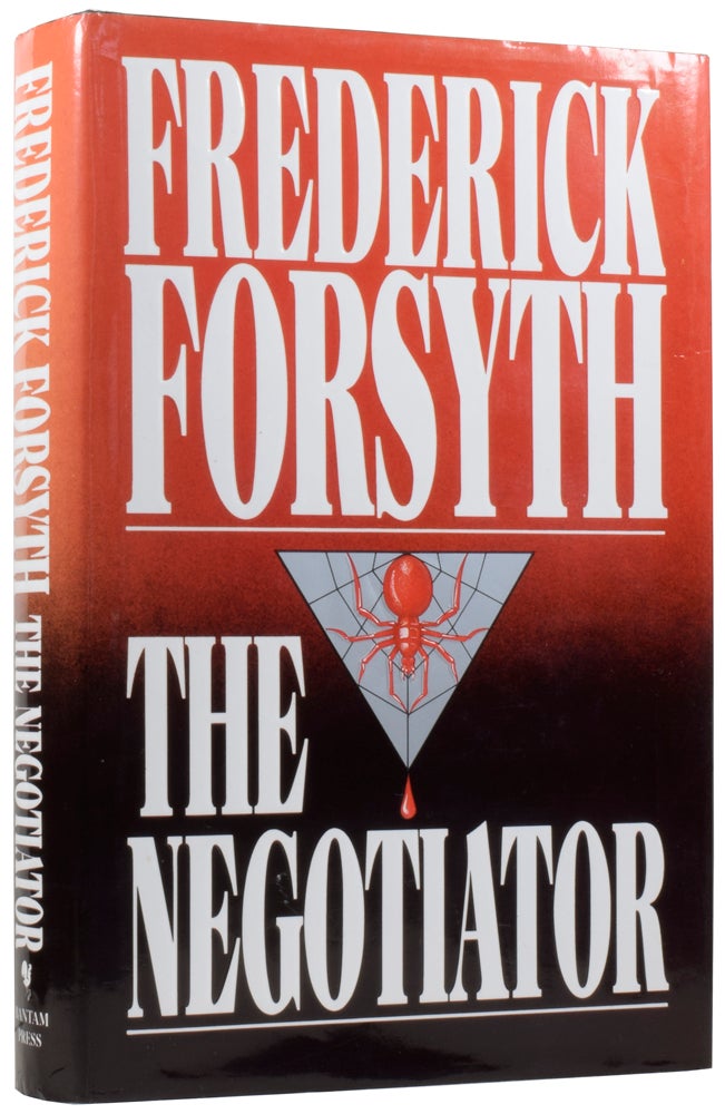 Item #58650 The Negotiator. Frederick FORSYTH, born 1938.