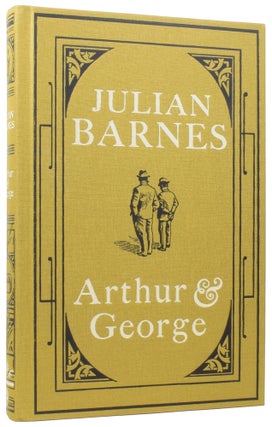 Item #58710 Arthur and George. Julian BARNES, Arthur Conan, born 1946, Sir DOYLE