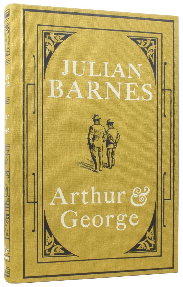 Item #58710 Arthur and George. Julian BARNES, Arthur Conan, born 1946, Sir DOYLE.