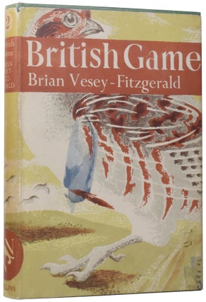 Item #58907 British Game. The New Naturalist Library 2. Brian VESEY-FITZGERALD