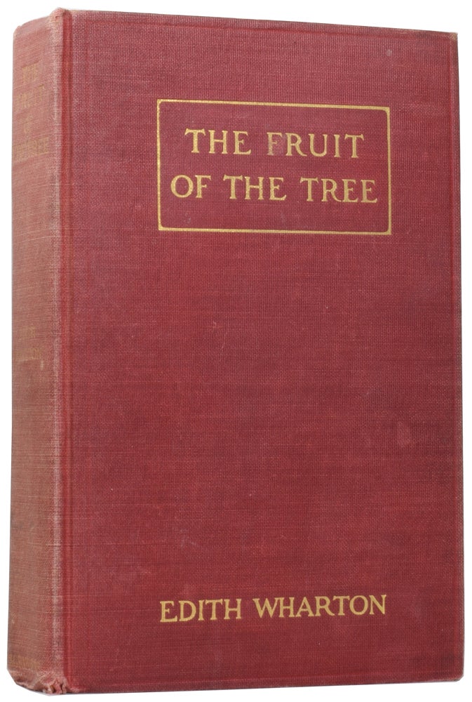 Item #59065 The Fruit of the Tree. Edith WHARTON, Alonzo KIMBALL.