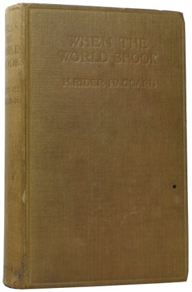 Item #59069 When The World Shook. Being an Account of the Great Adventure of Bastin, Bickley and...