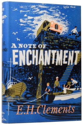 Item #59078 A Note of Enchantment. E. H. CLEMENTS, Eileen Helen
