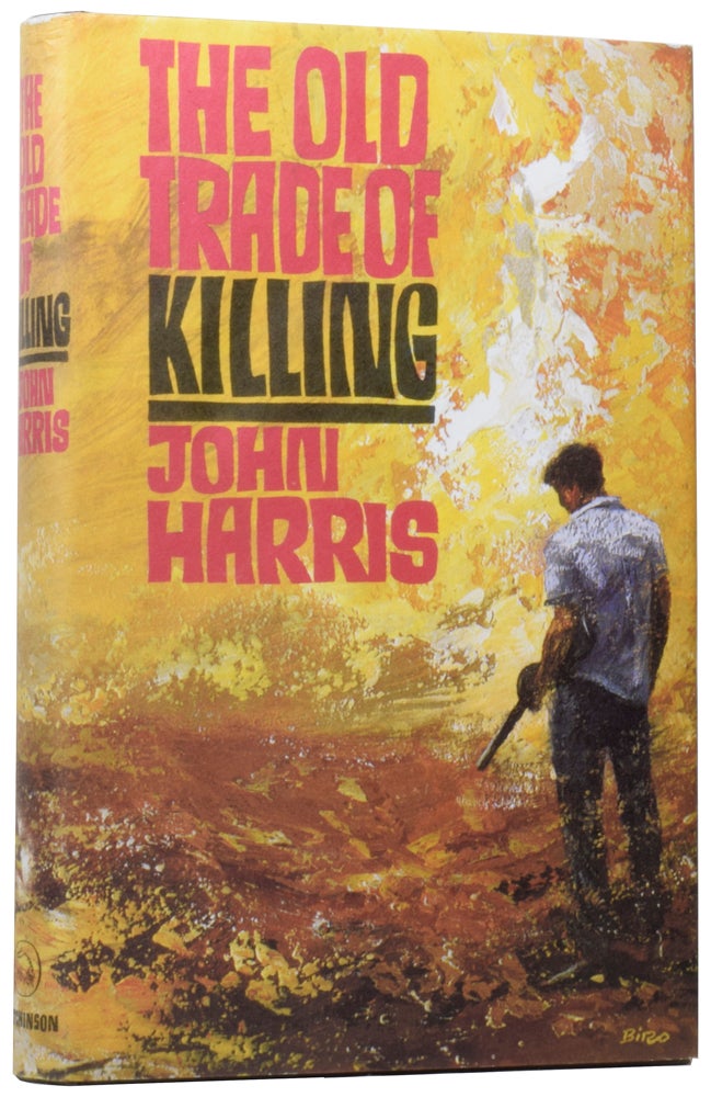 Item #59098 The Old Trade of Killing. John HARRIS.