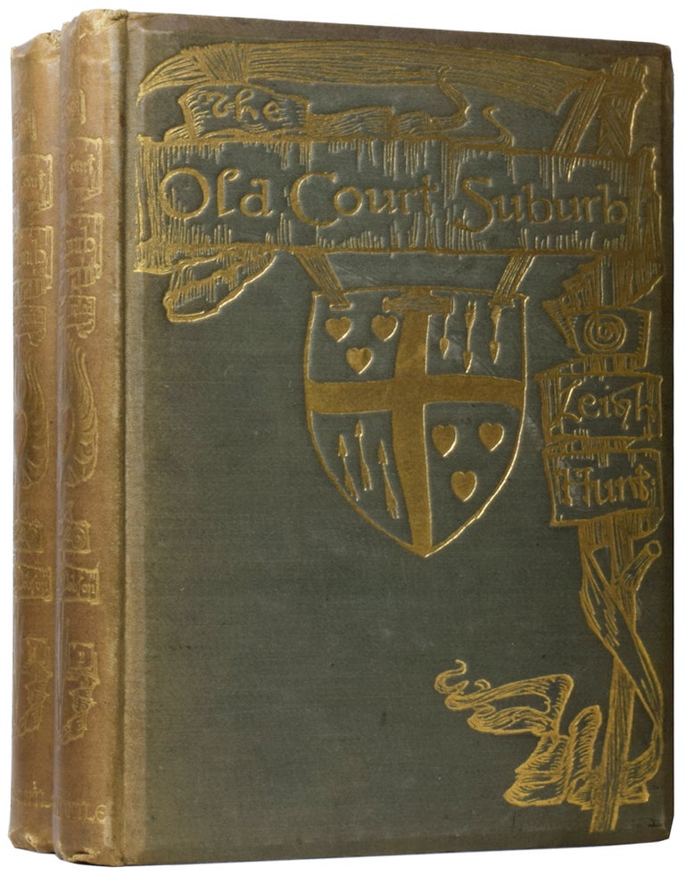Item #59166 The Old Court Suburb: or, Memorials of Kensington Regal, Critical, & Anecdotal by the late J.H. Leigh Hunt Esq., edited by Austin Dobson Esq., & newly embellished by Herbert Railton, Claude Shepperson, & Edmund J. Sullivan Esq. Herbert RAILTON, Claude SHEPPERSON, Edmund J. SULLIVAN, illustrators, J. H. Leigh HUNT, Austin DOBSON.
