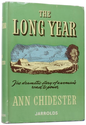 Item #59277 The Long Year. Ann CHIDESTER, born 1919