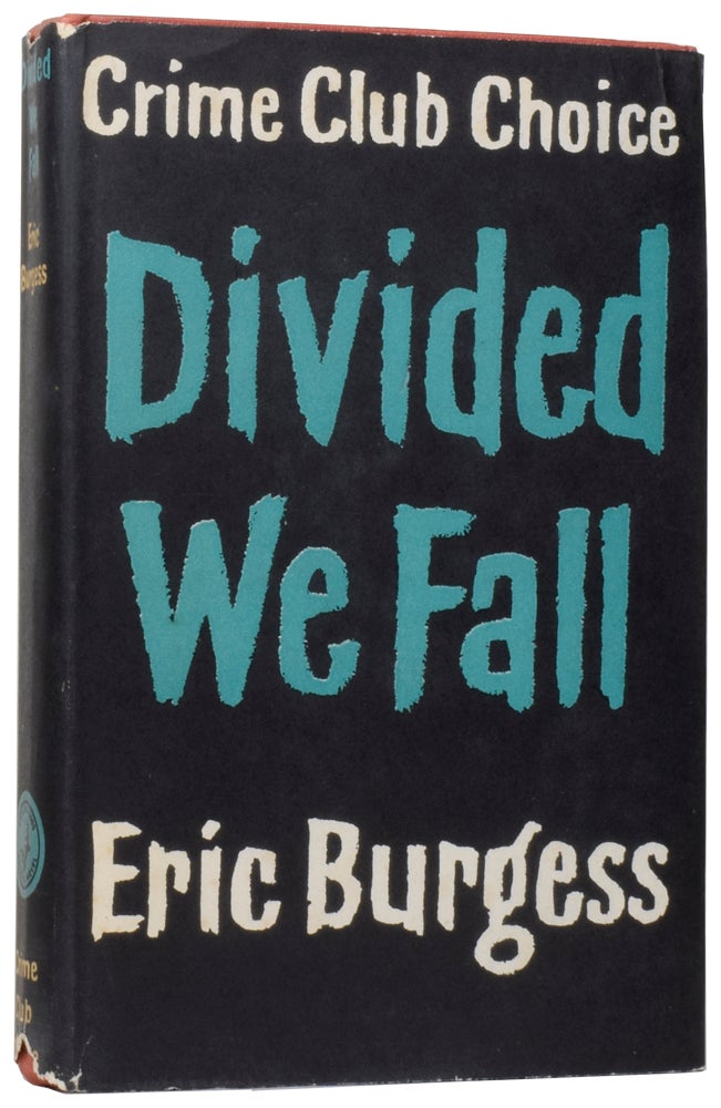 Item #59415 Divided We Fall. Eric BURGESS.