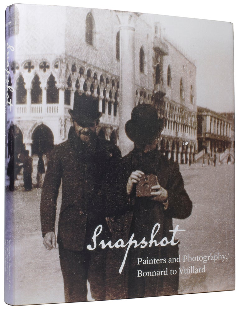 Item #59464 Snapshot: Painters and Photography 1888-1915. Elizabeth W. EASTON.