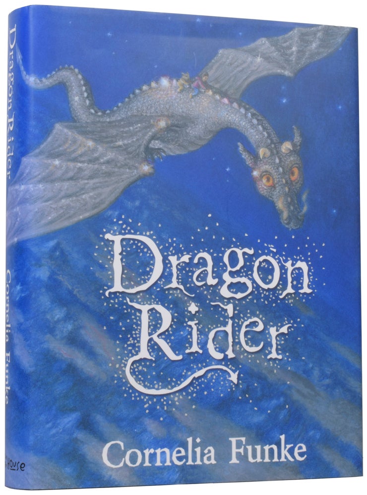 Item #59480 Dragon Rider. Cornelia FUNKE, born 1958, Anthea BELL, Paul HOWARD.