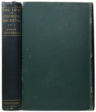 Item #59532 The Life of Charles Dickens, as Revealed in his Writings. Percy FITZGERALD