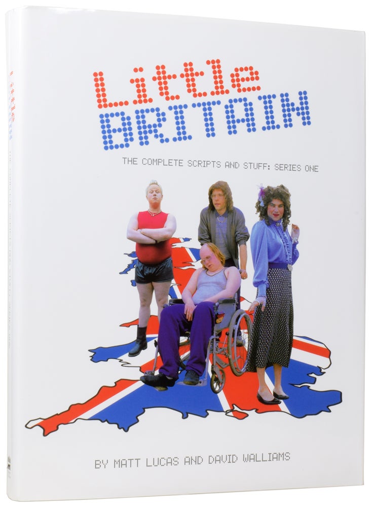 Item #59645 Little Britain: The Complete Scripts and Stuff, Series One. Matt LUCAS, David WALLIAMS, born 1974, born 1971.