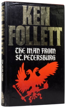 Item #59648 The Man From St. Petersburg. Ken FOLLETT, born 1949