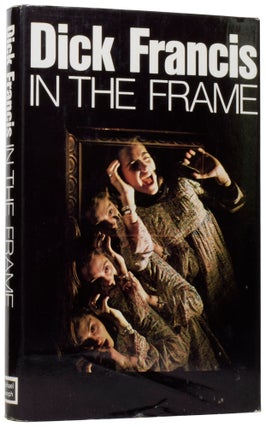 Item #59690 In the Frame. Dick FRANCIS