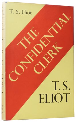 Item #59824 The Confidential Clerk. A Play. T. S. ELIOT