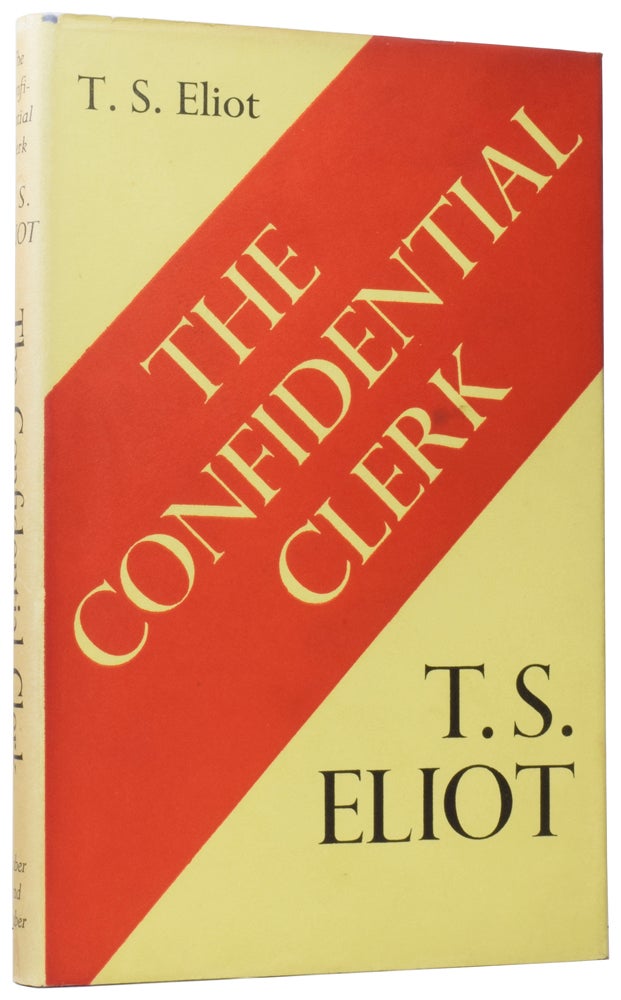 Item #59824 The Confidential Clerk. A Play. T. S. ELIOT.
