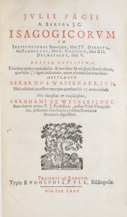 Isagogicorum in Institutiones Imperiales, libri IV Digesta, seu Pandectas, libri L Codicem, libri XII Decretales, libri V.