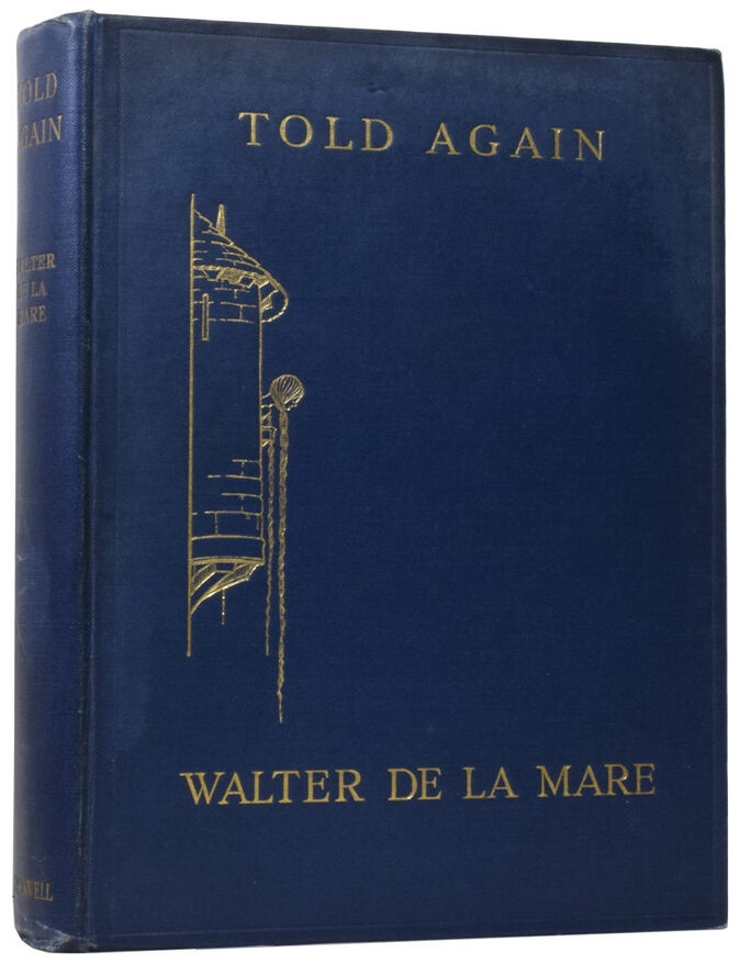 Item #60035 Told Again: Traditional Tales Told by Walter de la Mare. Walter DE LA MARE, A. H. WATSON.