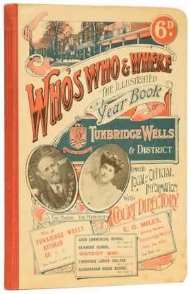 Item #60093 Who's Who & Where: The Illustrated Year Book of Tunbridge Wells & District. Complete...