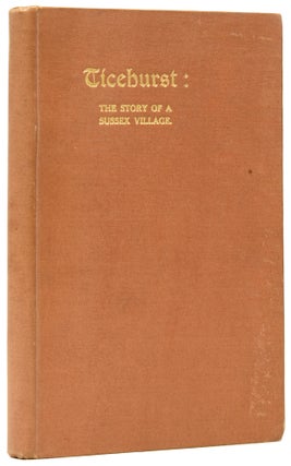 Item #60100 Ticehurst: The Story of a Sussex Parish. Julia A. ODELL, Leonard J. HODSON