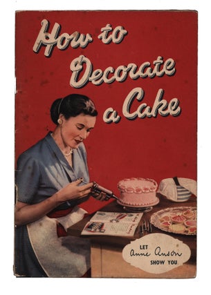 Item #60102 How to Decorate a Cake. Anne ANSON