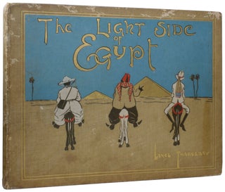 Item #60121 The Light Side of Egypt. Lance THACKERAY