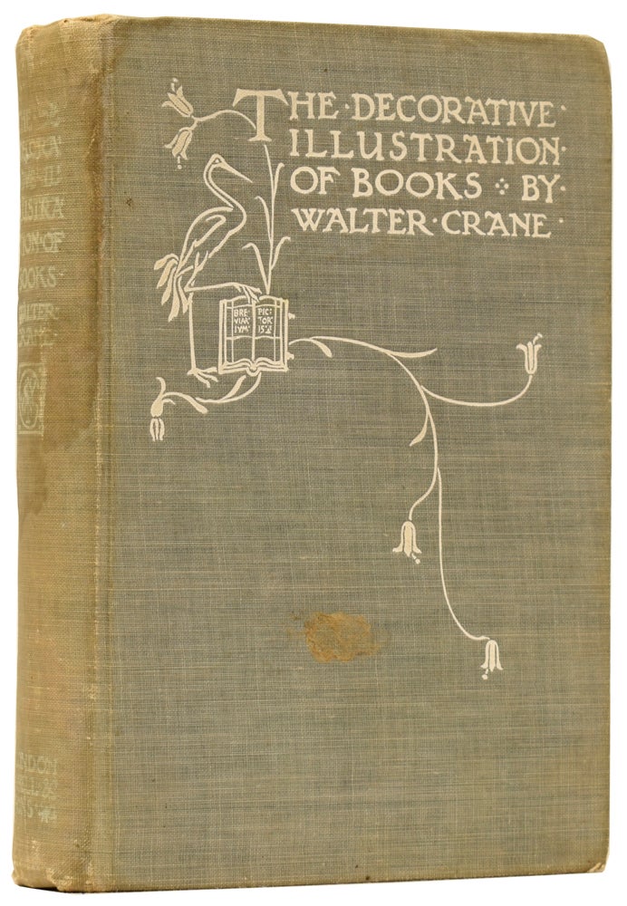 Item #60129 Of the Decorative Illustration of Books Old and New. Walter CRANE.
