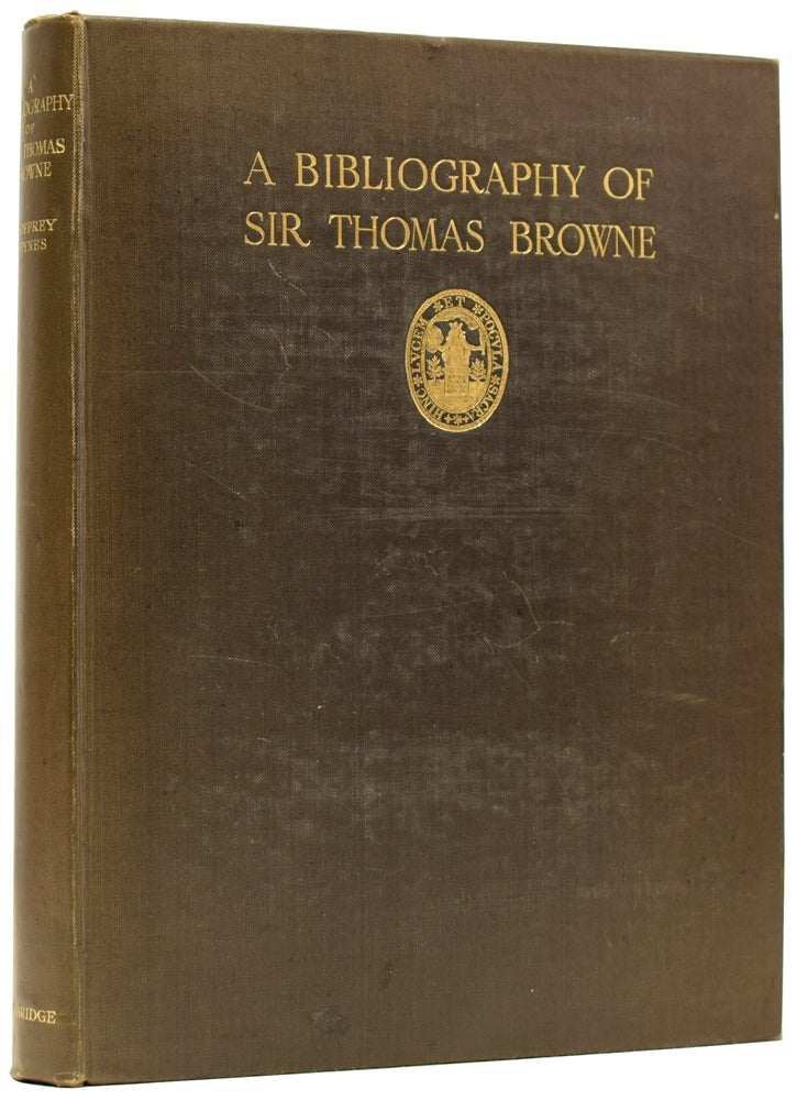 Item #60392 A Bibliography of Sir Thomas Browne, Kt., M.D. Geoffrey KEYNES.
