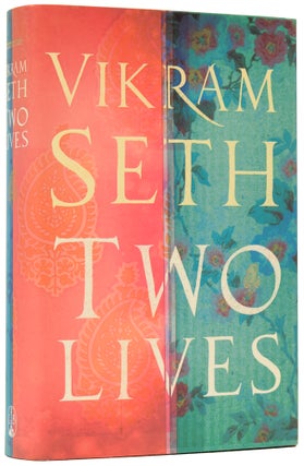 Item #60504 Two Lives. Vikram SETH, born 1952