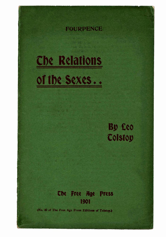 Item #60518 The Relations of the Sexes. V. TCHERTKOFF, A. C. FIFIELD, Lev TOLSTOY, Count.