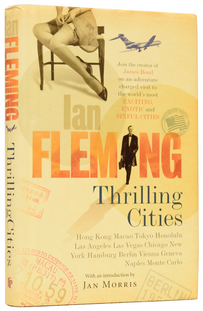 Item #60563 Thrilling Cities. With an Introduction by Jan Morris. Ian Lancaster FLEMING.